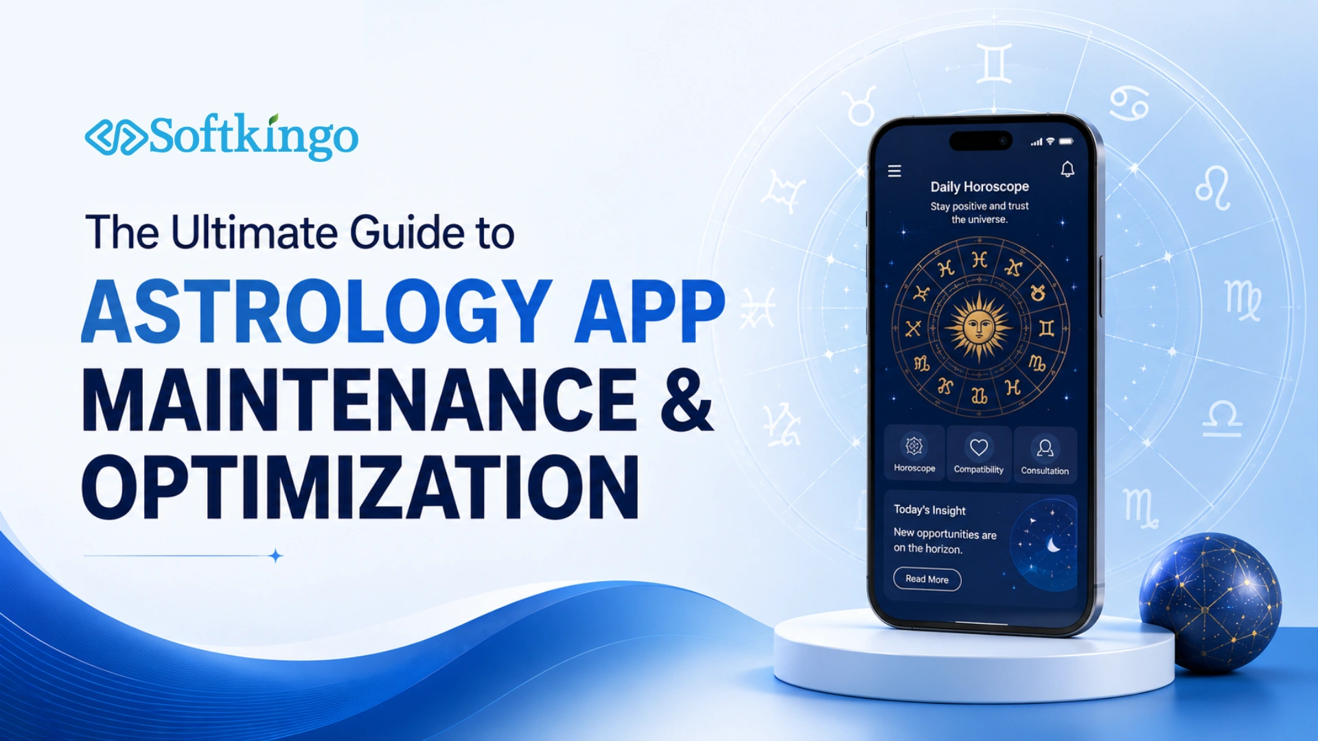 The Ultimate Guide to Astrology App Maintenance & Optimization