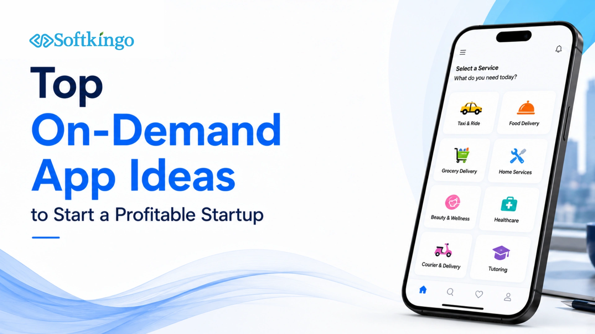 Top on-demand app ideas to start a profitable startup