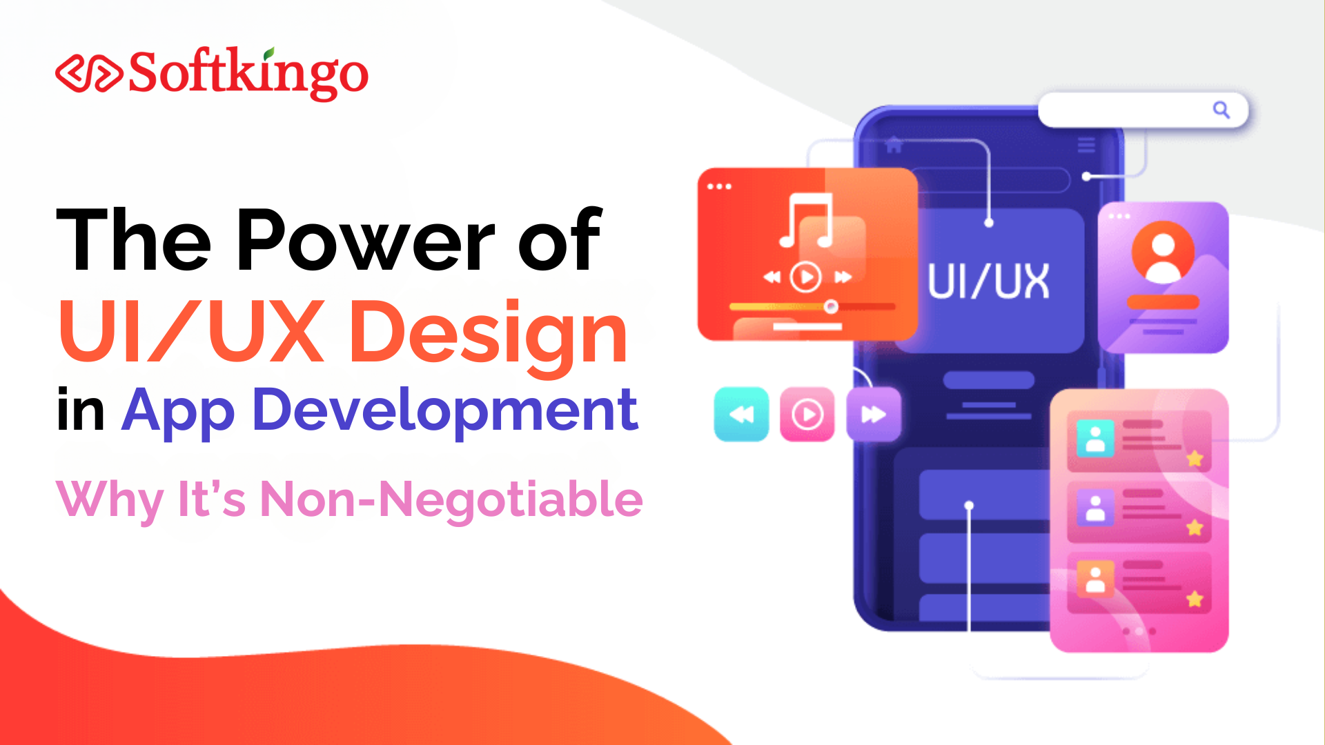 The Power of UI/UX Design in App Development: Why It’s Non-Negotiable